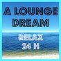 A Lounge Dream - Relax 24H logo