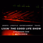 LIVIN THE GOOD LIFE SHOW logo