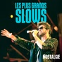 Nostalgie - Les Plus Grands Slows logo