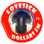 Lovesick Versus Dollars FM logo