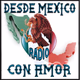 Logo de Desde México Con Amor Radio