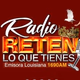 Logo de Radio Reten Lo Que Tienes