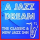 Logo de A JAZZ DREAM - Classic & New