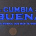 Logo de CUMBIA DE LA BUENA