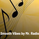 Logo de Smooth Vibes by Mr. Radio